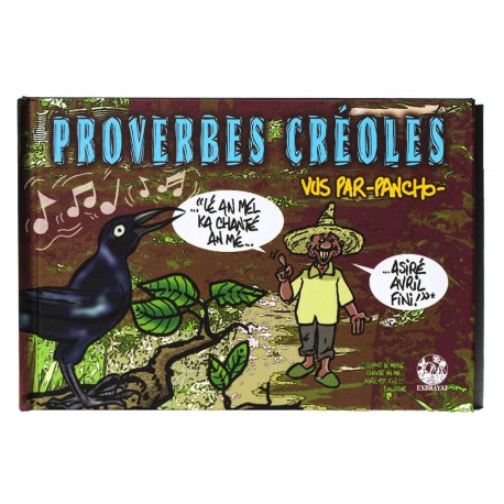 Proverbes créoles vus par PANCHO - volume 4