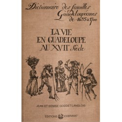 La vie en Guadeloupe au XVIIe siècle 