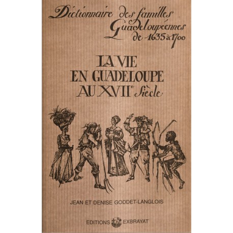 La vie en Guadeloupe au XVIIe siècle 