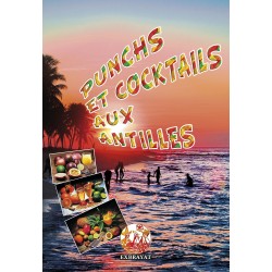 Ponchs et Cocktails aux Antilles